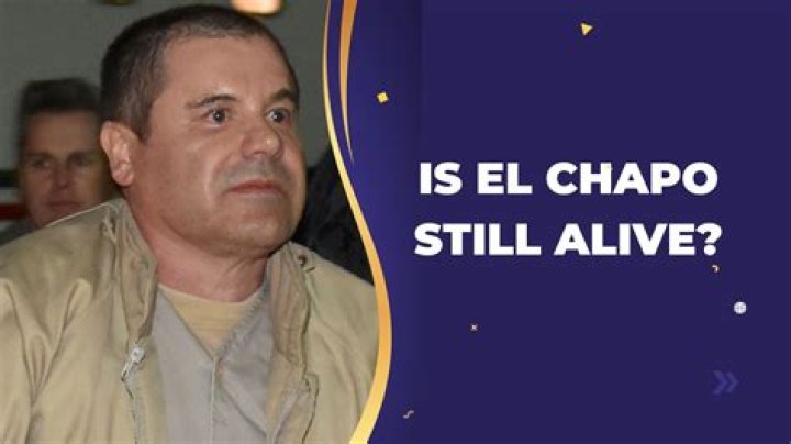 When is El Chapo Release Date From Jail? Is El Chapo Alive?